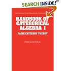 Click here to buy Handbook of Categorical Algebra: Volume 1, Basic Category Theory (Encyclopedia of... by  Francis Borceux.