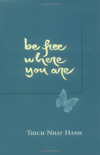 be free where you are