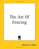 The Art Of Fencing