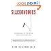 Slackonomics: Generation X in the Age of Creative Destruction