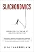 Slackonomics: Generation X in the Age of Creative Destruction