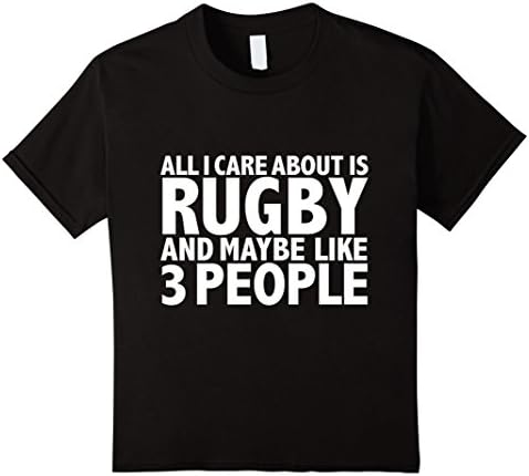Kids All I care about is Rugby and 3 People Funny T-shirt Player  10 Black