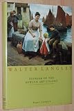 Walter Langley : pioneer of the Newlyn Art Colony