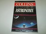 Collins dictionary of astronomy