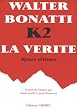 K2 la v�rit� : Ajouts ultimes