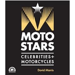 Motostars: Celebrities + Motorcycles