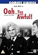 Ooh, You Are Awful [DVD]