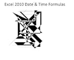 Excel 2010 Date & Time Formulas