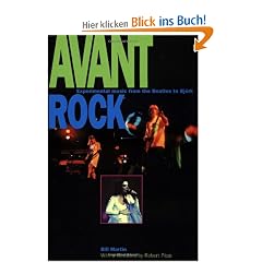 Avant Rock: Experimental Music from the Beatles to Bjork (Feedback (Chicago, Ill.), V. 3.)