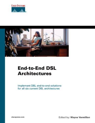 End to End DSL Architectures (Networking Technology) photo End to End DSL Architectures (Networking Technology)