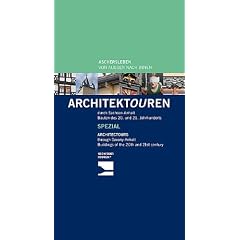 Aschersleben von au�en nach innen - Architektouren durch Sachsen-Anhalt - Bauten des 20. und 21. Jahrhunderts: Architectours through Saxony-Anhalt - Buildings of the 20th and 21st century