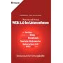 WEB 2.0 im Unternehmen: Theorie & Praxis - Ein Kur&hellip von Frank Roebers