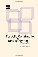 Portfolio Construction and Risk Budgeting (3rd Edition)