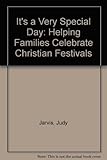 It's a very special day : helping families celebrate Christian festivals