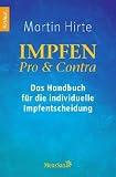 Impfen Pro & Contra: Das Handbuch f�r die individuelle Impfentscheidung
