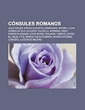 Cónsules Romanos: Julio César, César Aug