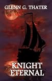 Knight Eternal (Harbinger of Doom Volume 3)