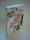 Produkt-Bild: Stephan Serin : F&ouml;hn mich nicht zu - Aus den Niederungen deutscher Klassenzimmer
