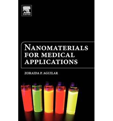 [ { NANOMATERIALS FOR MEDICAL APPLICATIONS } ] by Aguilar, Zoraida (AUTHOR) Oct-24-2012 [ Hardcover ]