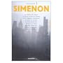 Tout Simenon Vol 1: La Fenetre des Rouet / La Fuite de Monsieur Monde / Trois Chambres a Manhattan / Au Bout du Rouleau / La Pipe de Maigret / Maigret ... / Lettre a Mon Juge / Les Destin de Malou