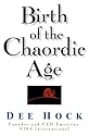 Birth of the Chaordic Age