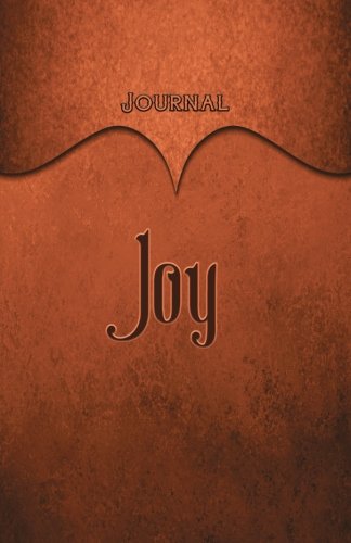 Joy Journal: Orange 5.5×8.5 240 Page Lined Journal Notebook Diary (Volume 1)