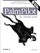 Palmpilot: The Ultimate Guide, 2nd Edition