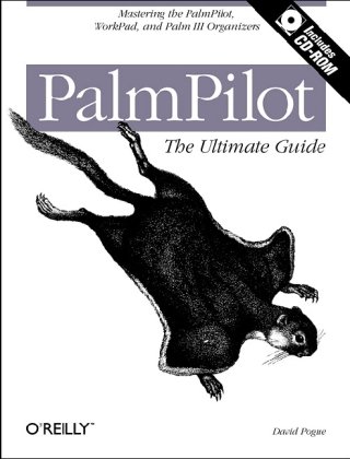 Palmpilot: The Ultimate Guide, 2nd Edition