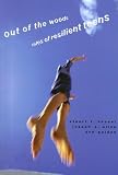 Out of the Woods: Tales of Resilient Teens (Adolescent Lives)