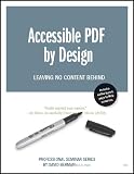 Accessible PDF By Design | Leaving No Content Behind