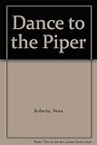 Dance to the piper