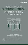 Fundamentals of Electrochemical Deposition (The ECS Series of Texts and Monographs)