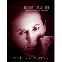 Houdini Speaks Out