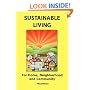 Sustainable Living: For Home, Neighborhood and Community