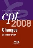 CPT 2008 Changes: An Insiders View (Cpt Changes: An Insiders View)