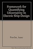 Framework for quantifying uncertainty in electric ship design