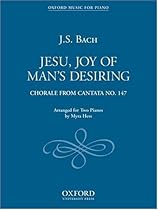 Jesu, Joy of Man's Desiring: Duet for two pianos Jesu, Joy of Man's Desiring: Duet for two pianos