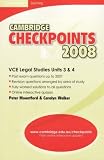 Books : Cambridge Checkpoints VCE Legal Studies Units 3&4 2008 (Cambridge Checkpoints)