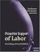 Proactive Support of Labor: The Challenge of Normal Childbirth