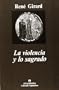 La violencia y lo sagrado (Spanish Edition)