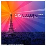 Revue Compilation  / City Clubbing Paris : The French Touch Edition