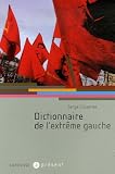 Dictionnaire de l'extr�me gauche