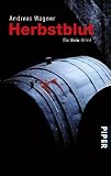 Herbstblut: Ein Wein-Krimi: Ein Wein-Krimi aus Rheinhessen - Andreas Wagner