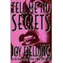 Tell Me No Secrets