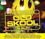 Music : The Ultimate Old Skool Album