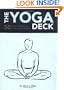 The Yoga Deck: 50 Poses & Meditations for Body, Mind, & Spirit