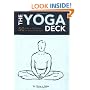 The Yoga Deck: 50 Poses & Meditations for Body, Mind, & Spirit