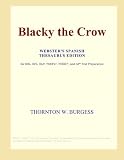 Blacky the Crow (Webster's Spanish Thesaurus Edition) Blacky the Crow (Webster's Spanish Thesaurus Edition)