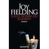 Flieh wenn du kannstvon "Joy Fielding"
