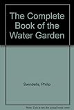 The complete book of the water garden